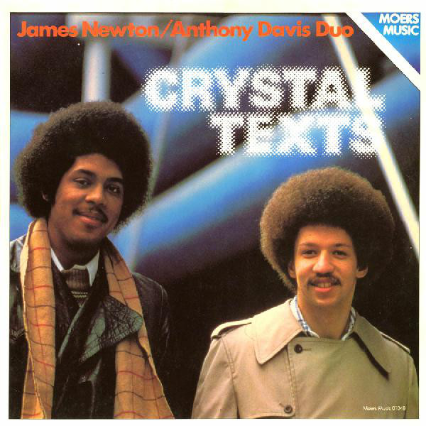 JAMES NEWTON - James Newton/Anthony Davis Duo : Crystal Texts cover 
