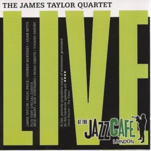 JAMES TAYLOR QUARTET - Live At The Jazz Café cover 