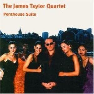 JAMES TAYLOR QUARTET - Penthouse Suite cover 