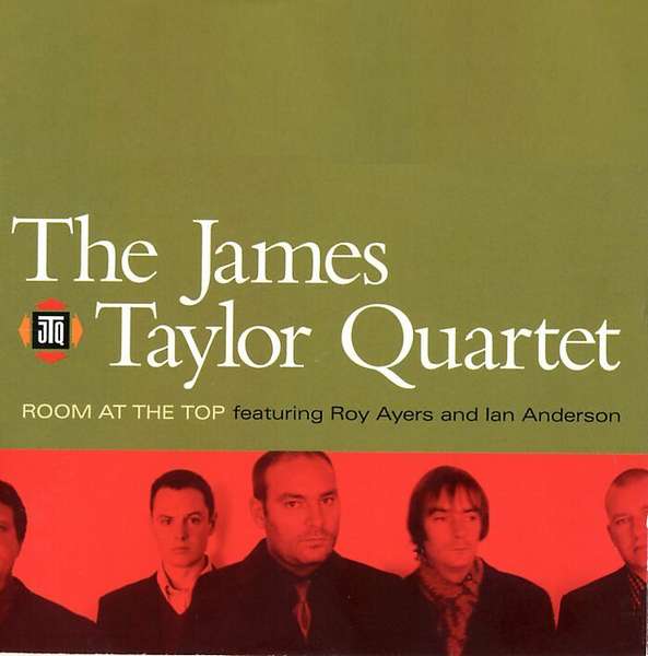 JAMES TAYLOR QUARTET - Room At The Top (with Roy Ayers and Ian Anderson) cover 