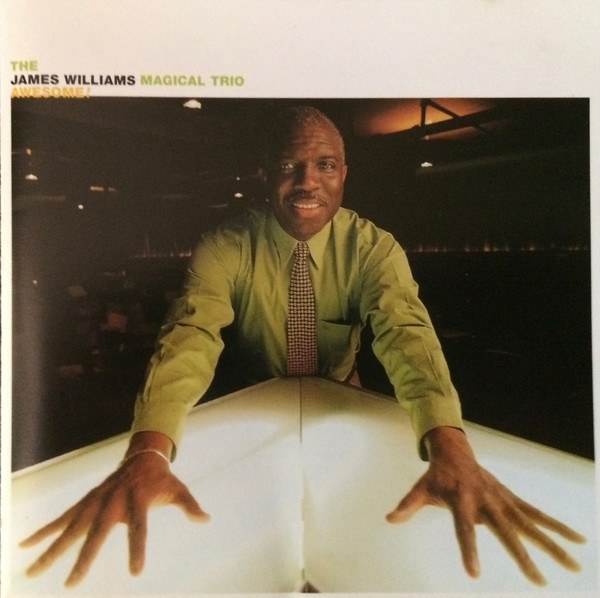 JAMES WILLIAMS - The James Williams Magical Trio ‎: Awesome ! cover 