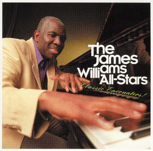 JAMES WILLIAMS - The James Williams All-Stars ‎: Classic Encounters! cover 