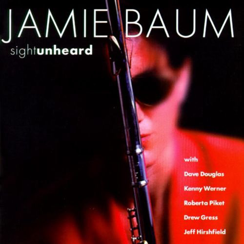 JAMIE BAUM - Sight Unheard cover 