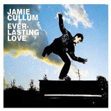 JAMIE CULLUM - Everlasting Love cover 