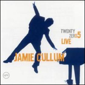 JAMIE CULLUM - Twenty Zero Five Live cover 