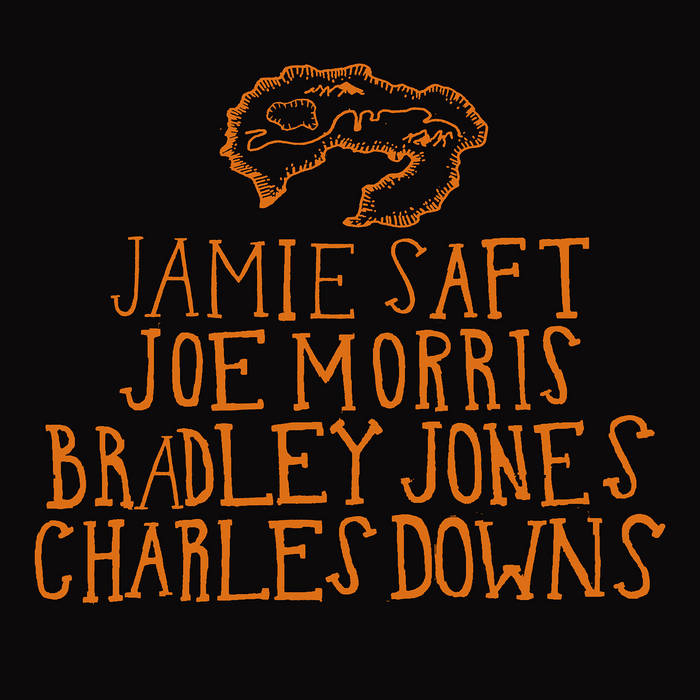 JAMIE SAFT - Jamie Saft, Joe Morris, Bradley Jones, Charles Downs : Atlas cover 