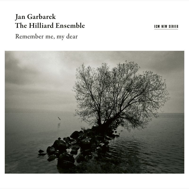 JAN GARBAREK - Jan Garbarek and The Hillard Ensemble : Remember me, my dear cover 