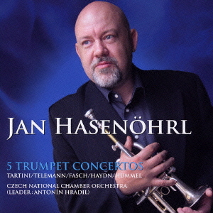 JAN HASENÖHRL - Five Trumpet Concertos cover 