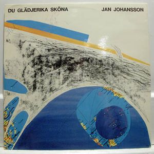 JAN JOHANSSON - Du Glädjerika Sköna cover 