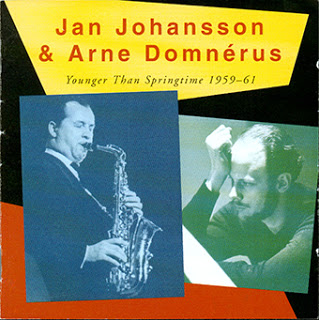 JAN JOHANSSON - Jan Johansson & Arne Domnerus : Younger Than Springtime - 1959-1961 cover 