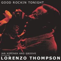 JAN KOŘÍNEK'S GROOVE - Good Rockin Tonight (Featuring Lorenzo Thompson) cover 