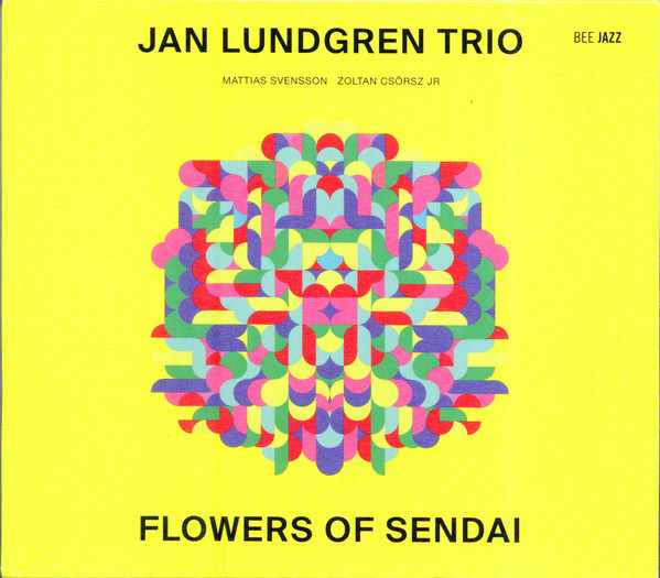 JAN LUNDGREN - Jan Lundgren Trio ‎: Flowers Of Sendai cover 