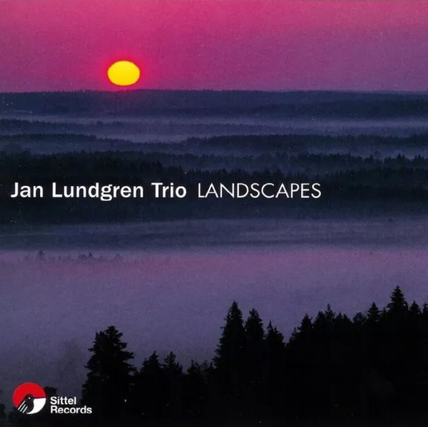 JAN LUNDGREN - Jan Lundgren Trio ‎: Landscapes (aka Svenska Landskap) cover 