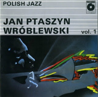 JAN PTASZYN WRÓBLEWSKI - Polish Jazz Vol. 1 cover 