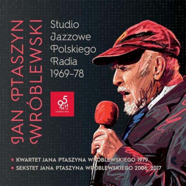 JAN PTASZYN WRÓBLEWSKI - Studio Jazzowe Polskiego Radia 1969 -78 cover 