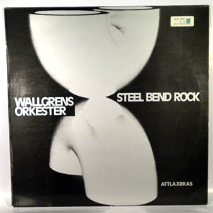 JAN WALLGREN - Wallgrens Orkester ‎: Steel Bend Rock cover 