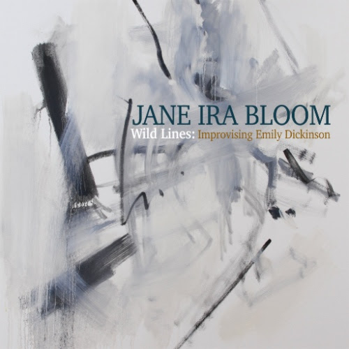 JANE IRA BLOOM - Jane Ira Bloom Wild Lines: Improvising Emily Dickinson cover 
