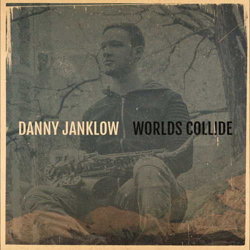 DANNY JANKLOW - Worlds Collide cover 