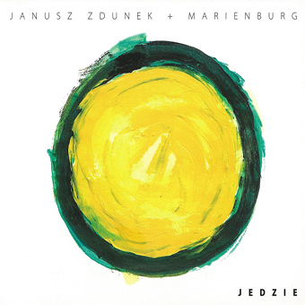 JANUSZ ZDUNEK - Janusz Zdunek + Marienburg ‎: Jedzie cover 