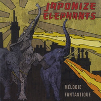 JAPONIZE ELEPHANTS - Mélodie Fantastique cover 