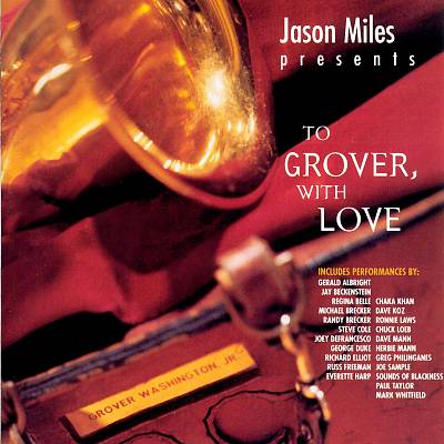 JASON MILES - Jason Miles Presents : To Grover With Love cover 