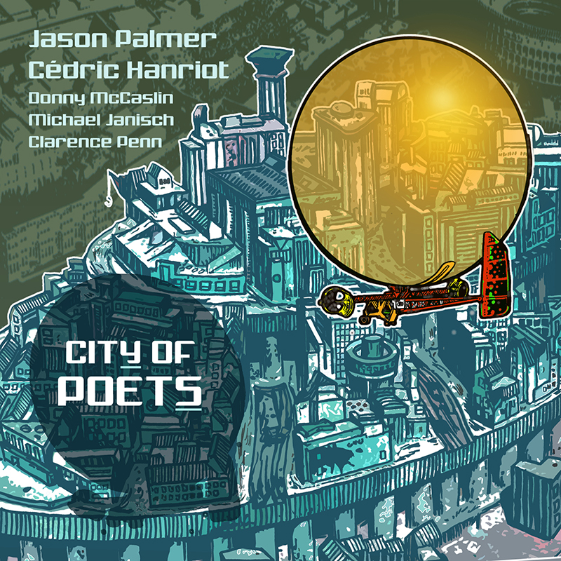 JASON PALMER - Jason Palmer and Cédric Hanriot : City Of Poets cover 