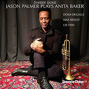 JASON PALMER - Sweet Love. Jason Palmer Plays Anita Baker cover 