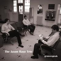 JASON RASO - Groovespeak cover 
