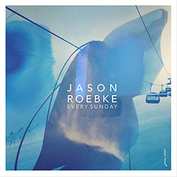 JASON ROEBKE - Every Sunday cover 