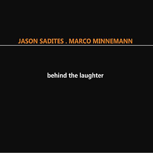 JASON SADITES - Behind the Laughter (with Marco Minnemann) cover 
