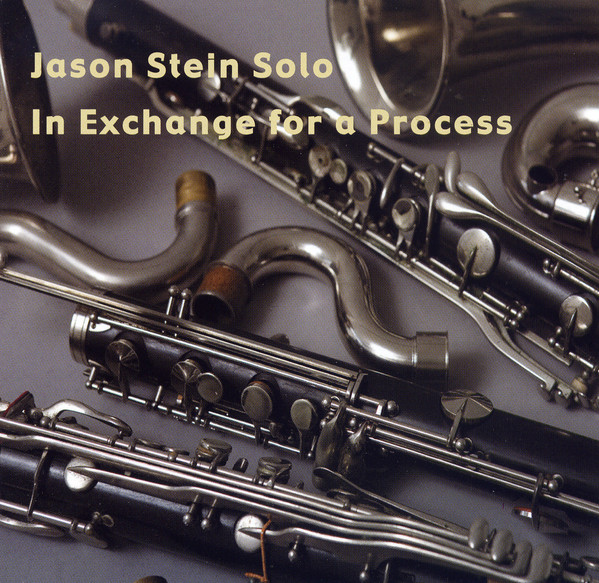 JASON STEIN - Jason Stein Solo: In Exchange for a Process cover 