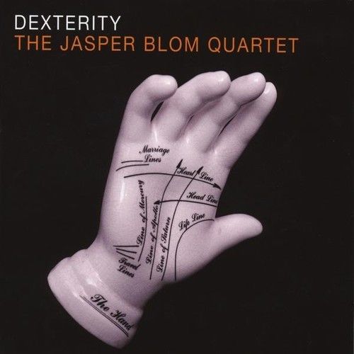 JASPER BLOM - Jasper Blom Quartet : Dexterity cover 