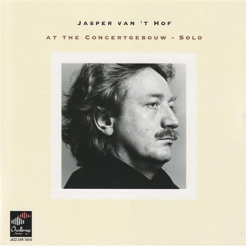 JASPER VAN 'T HOF - At the Concertgebouw-Solo cover 