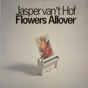 JASPER VAN 'T HOF - Flowers Allover cover 