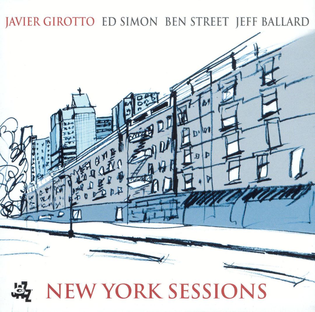 JAVIER GIROTTO - New York Sessions cover 