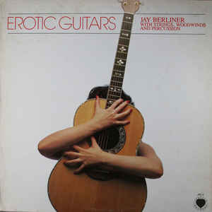 JAY BERLINER - Erotic Guitars cover 
