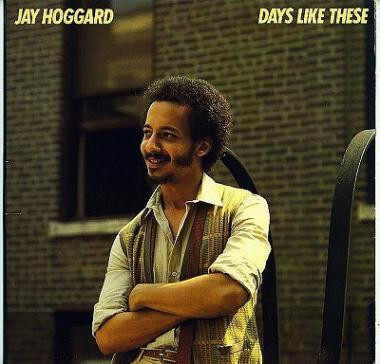 JAY HOGGARD - Days Like These cover 