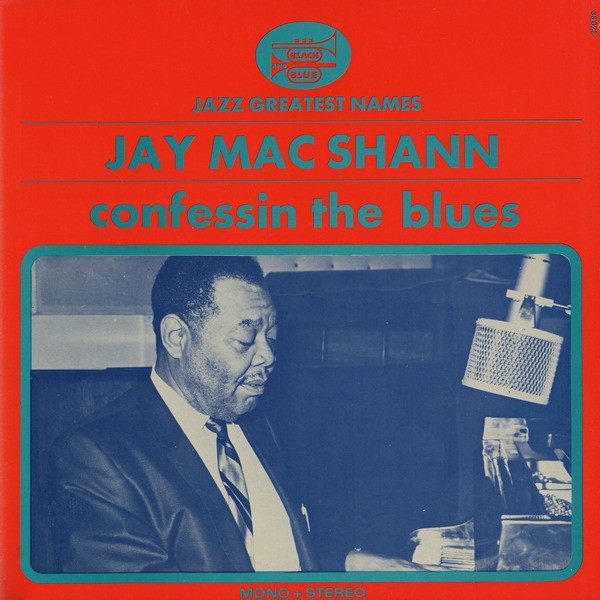 JAY MCSHANN - Confessin' The Blues (aka Roll' Em) cover 