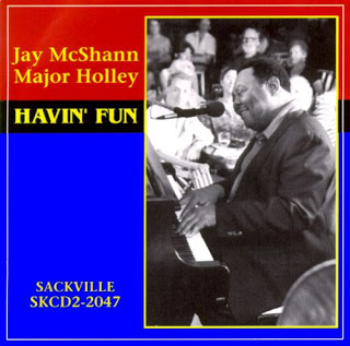 JAY MCSHANN - Jay McShann & Major Holley  : Havin' Fun cover 