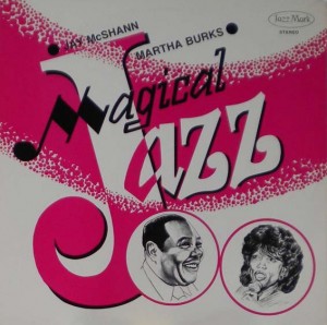 JAY MCSHANN - Jay McShann & Martha Burks : Magical Jazz cover 