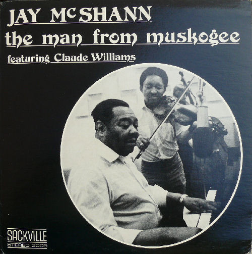 JAY MCSHANN - Jay McShann Featuring Claude Williams ‎: The Man From Muskogee cover 