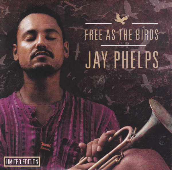 JAY PHELPS - Free As The Birds cover 