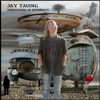 JAY TAUSIG - Implications of Invisibility cover 
