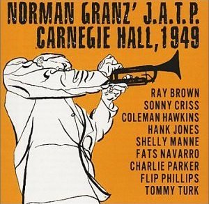 JAZZ AT THE PHILHARMONIC - Norman Granz' JATP Carnegie Hall 1949 cover 