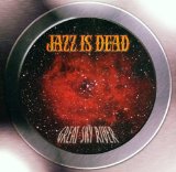 JAZZ IS DEAD (T LAVITZ) - Great Sky River cover 