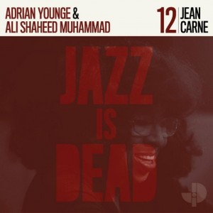 JAZZ IS DEAD (YOUNGE &amp; MUHAMMAD) - Jean Carne JID012 cover 