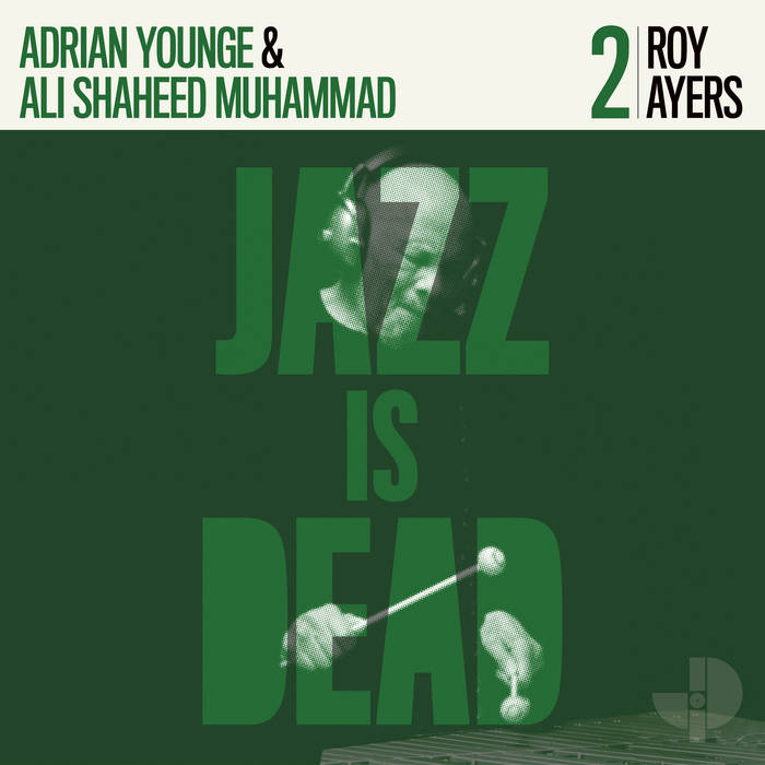 JAZZ IS DEAD (YOUNGE & MUHAMMAD) - Roy Ayers JID002 cover 