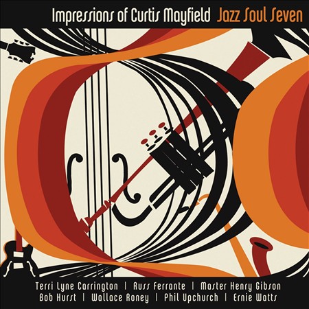 JAZZ SOUL SEVEN - Impressions of Curtis Mayfield cover 