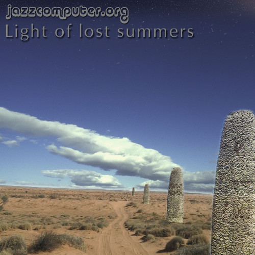 JAZZCOMPUTER.ORG - Light of Lost Summers cover 