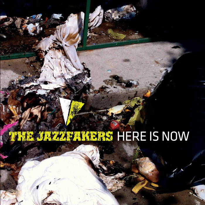 JAZZFAKERS - Here Is Now cover 